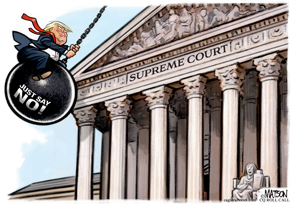 Trump Rides Wrecking Ball Into Supreme Court