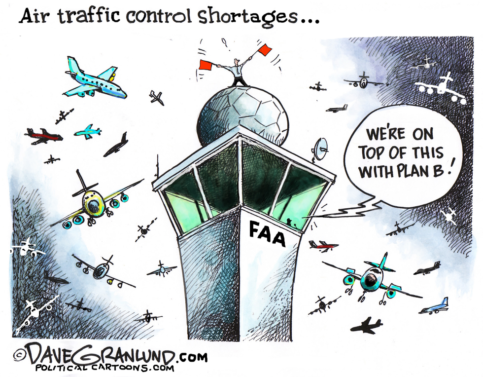 #1 AIR TRAFFIC CONTROL SHORTAGES by Dave Granlund