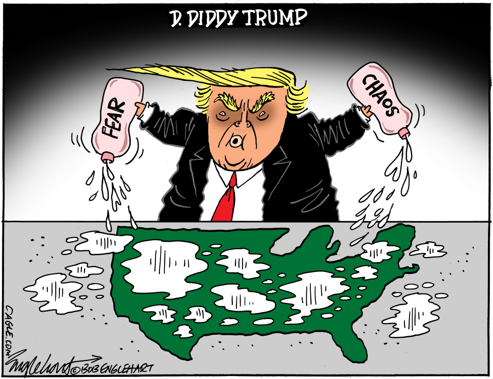 D. Diddy Trump Slathers America In Fear and Chaos