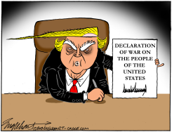 TRUMP DECLARES WAR ON US by Bob Englehart