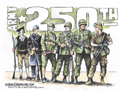 US ARMY 250TH by Dave Granlund