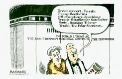 TRUMP'S NAME ON THE KENNEDY CENTER by Jimmy Margulies