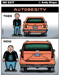 AUTOBESITY MAKES LARGER CARS by Andy Singer