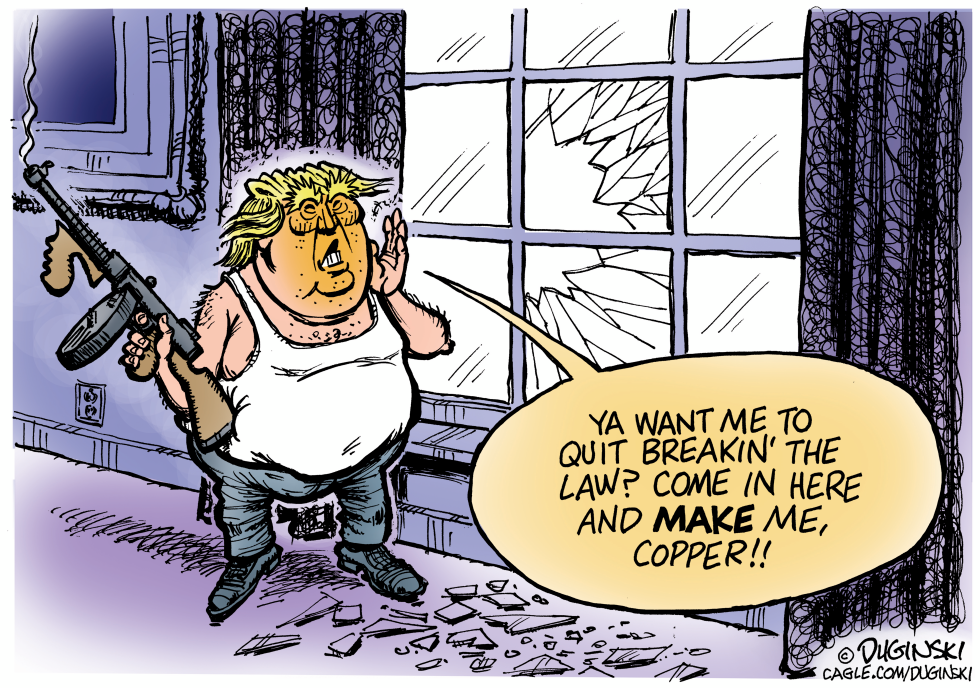 Trump, lawbreaker-in-chief
