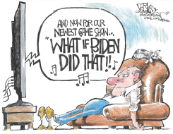 WHAT IF BIDEN DID THAT by John Darkow