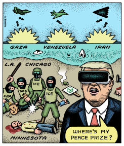 VR TRUMP WANTS PEACE PRIZE by Andy Singer