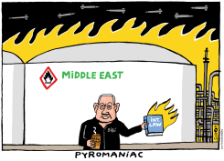 NETANYAHU SETTING FIRE TO MIDDLE EAST by Schot