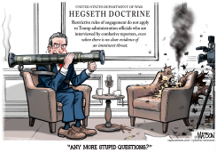 HEGSETH MILITARY DOCTRINE FOR PRESS INTERVIEWS by R.J. Matson
