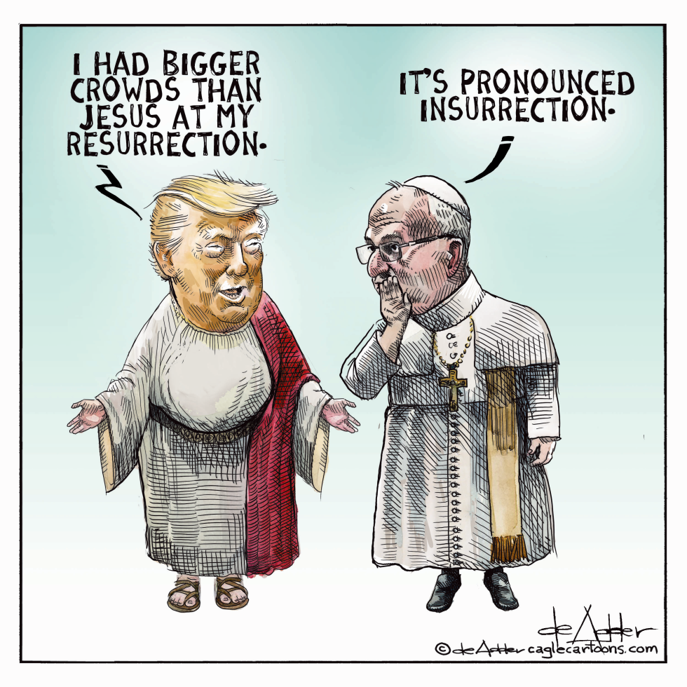 Trump as Jesus Boasts Bigger Crowds Than Resurrection, Pope Corrects to Insurrection