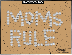 MOTHER'S DAY by Bob Englehart