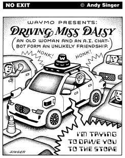WAYMO PRESENTS DRIVING MISS DAISY by Andy Singer