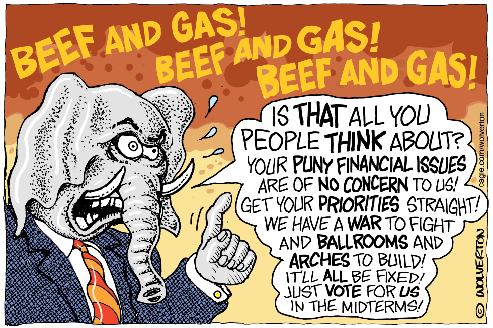 War and Ballroom Trumps Cheap Beef and Gas