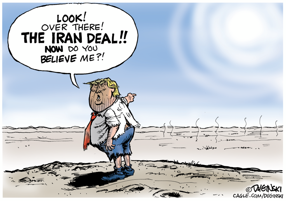 Trump Points to Iran Deal Mirage in Desert Cartoon