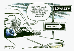 TRUMP'S IDEA OF LOYALTY by Jimmy Margulies