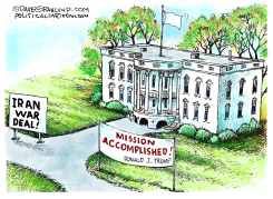 TRUMP IRAN WAR DEAL  by Dave Granlund