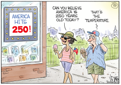 AMERICA HITS 250 AMID SWELTERING HEAT by Christopher Weyant