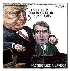 TRUMP KEEPS TODD BLANCHE AS LAPDOG by Michael de Adder