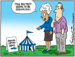 SHRINKING BIG TENT FOR RADICAL DEMOCRATS by Bob Englehart