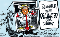 TRUMP CHICKEN DECIMATED OUR ENEMY by Milt Priggee