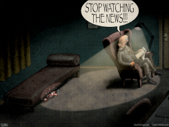 PSYCHIATRIST TELLS PATIENT STOP WATCHING NEWS by Sean Delonas