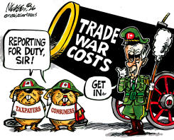 TAXPAYERS REPORTING FOR TRADE WAR DUTY by Steve Nease