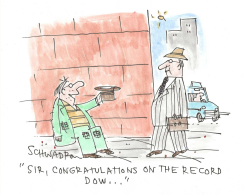 BEGGAR CONGRATULATES EXECUTIVE ON RECORD DOW by Harley Schwadron