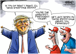 TRUMP PROMISES FIVE THOUSAND DOLLAR CHECKS by Dave Whamond