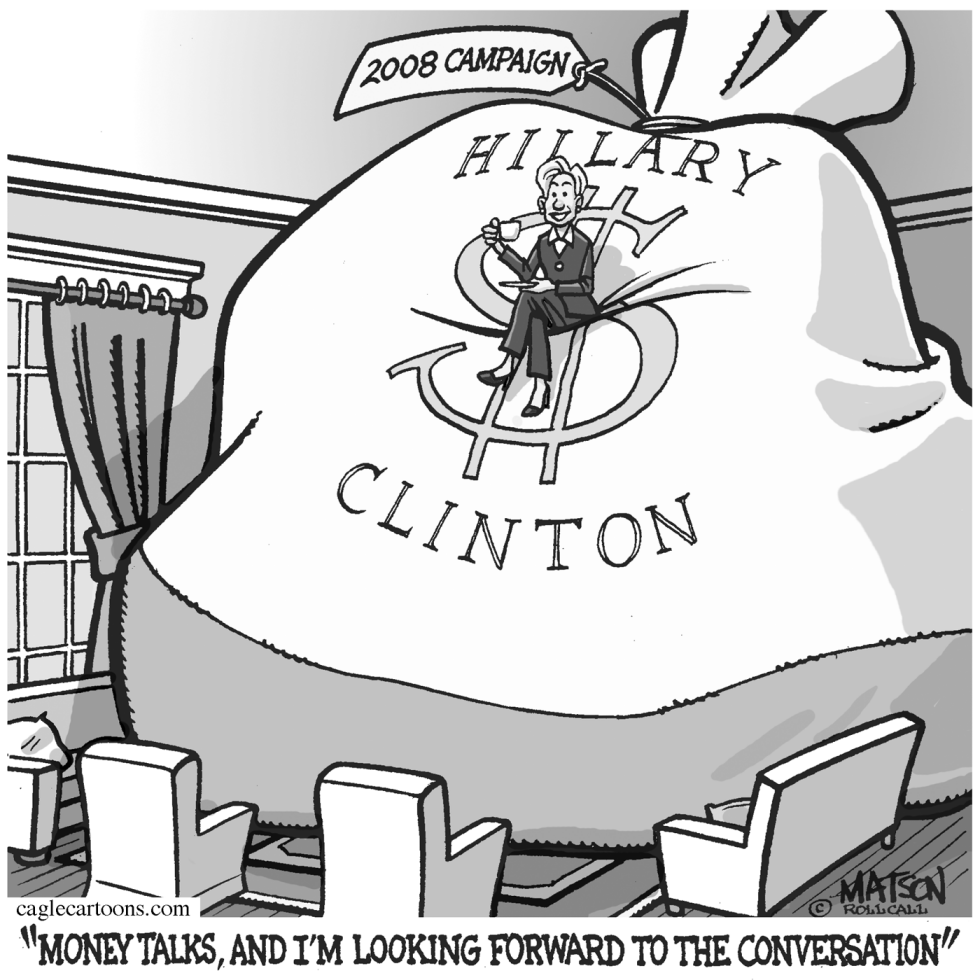  MONEY TALKS FOR HILLARY by RJ Matson