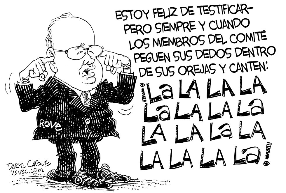  KARL ROVE LA LA LA by Daryl Cagle