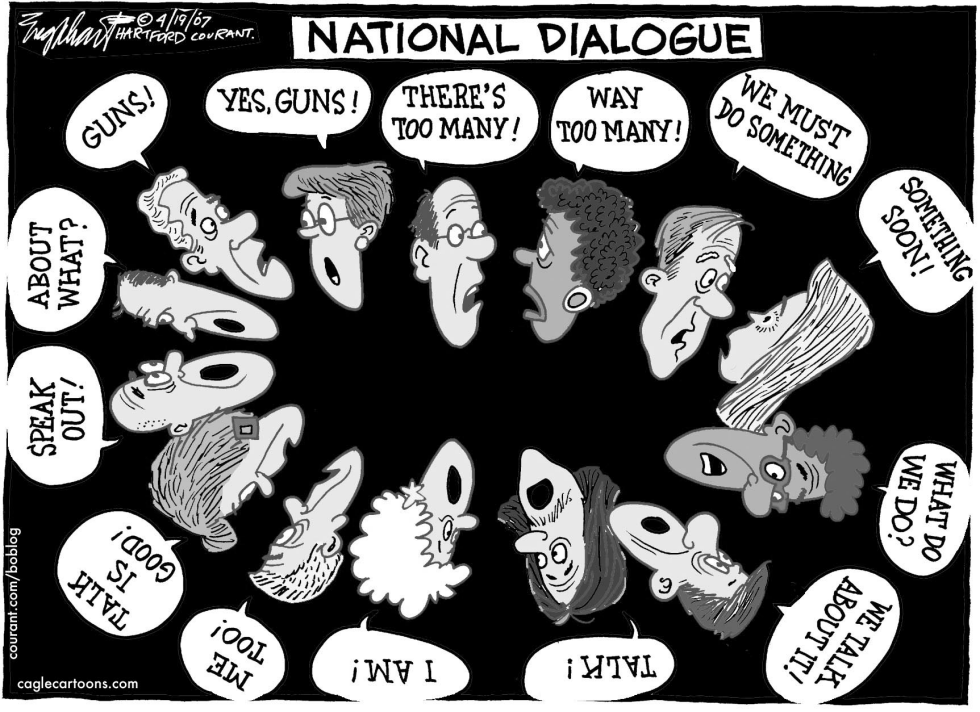  NATIONAL DIALOGUE ABOUT GUNS  by Bob Englehart