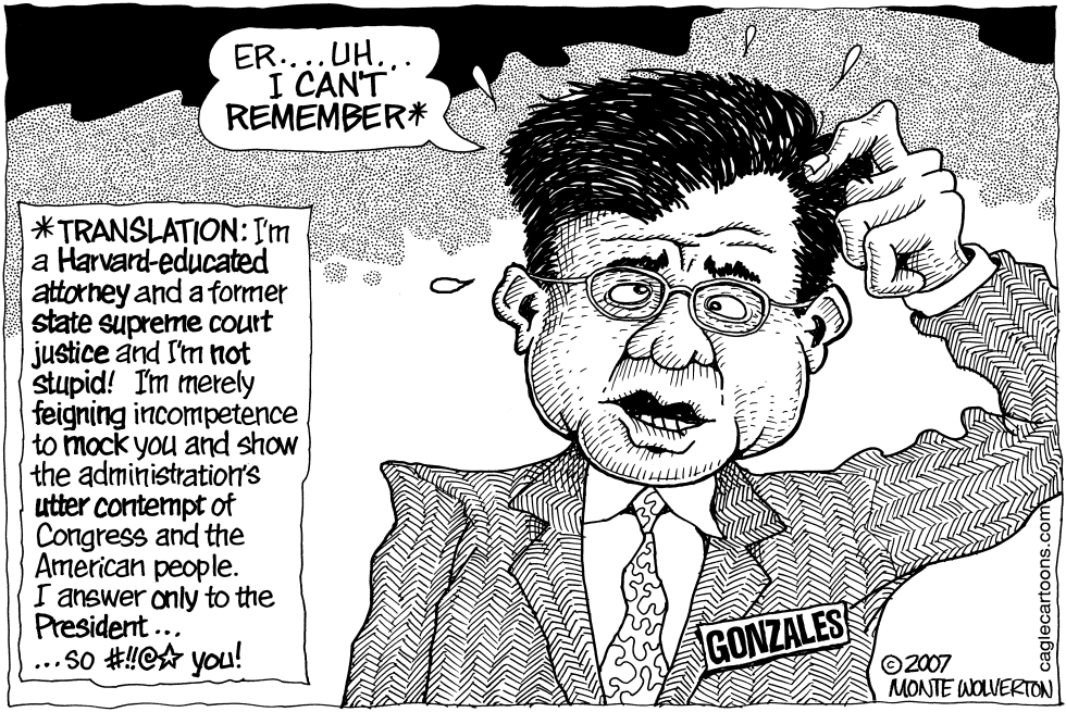 Gonzales Incompetence
