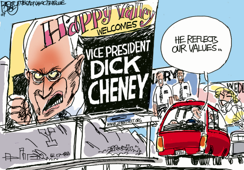  LOCAL CHENEY COMES TO UTAH by Pat Bagley