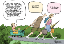 NEEDED VACATION by Cam Cardow