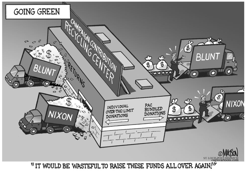  LOCAL MO-BLUNT AND NIXON RECYCLE CAMPAIGN DONATIONS by RJ Matson