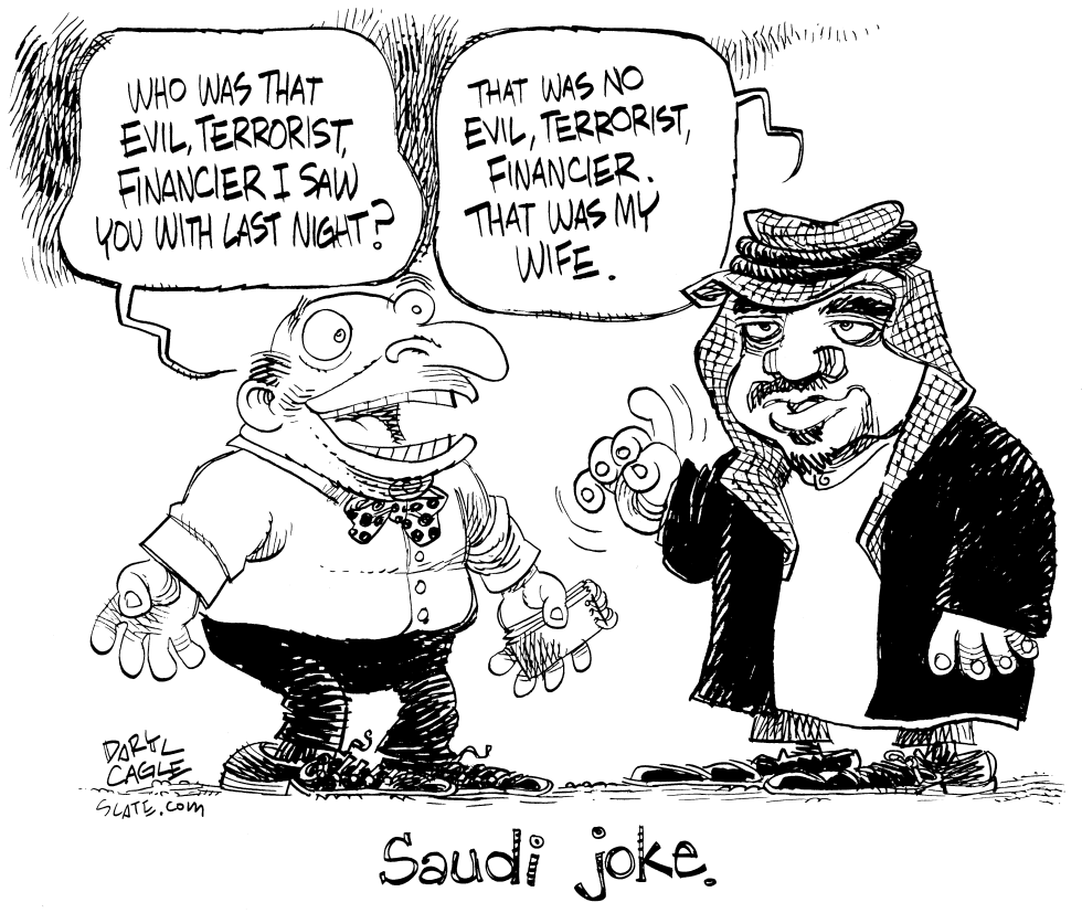  SAUDI JOKE by Daryl Cagle