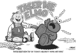 TASER ME ELMO by R.J. Matson
