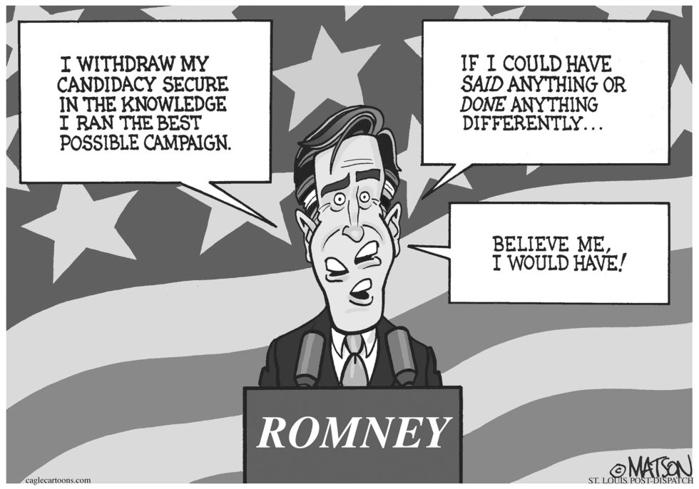  ROMNEY DROPS OUT by RJ Matson