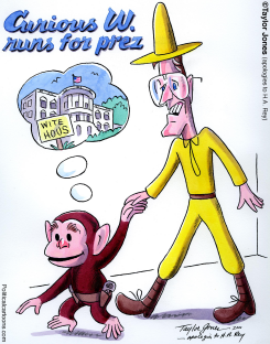 UNCURIOUS GEORGE W. BUSH -  by Taylor Jones