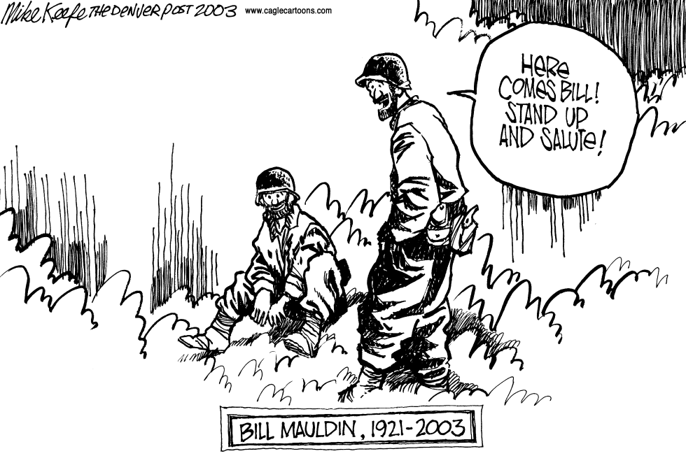  BILL MAULDIN by Mike Keefe