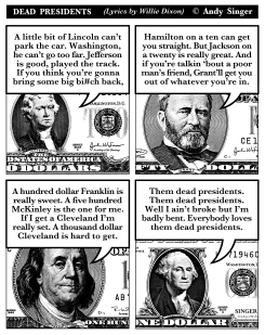 DEAD PRESIDENTS WILLIE DIXON LYRICS by Andy Singer