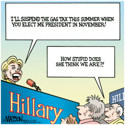 CLINTON GAS TAX PANDER by R.J. Matson