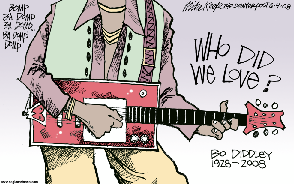  BO DIDDLEY by Mike Keefe