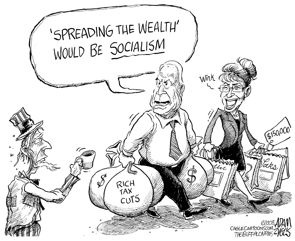  SPREADING THE WEALTH by Adam Zyglis