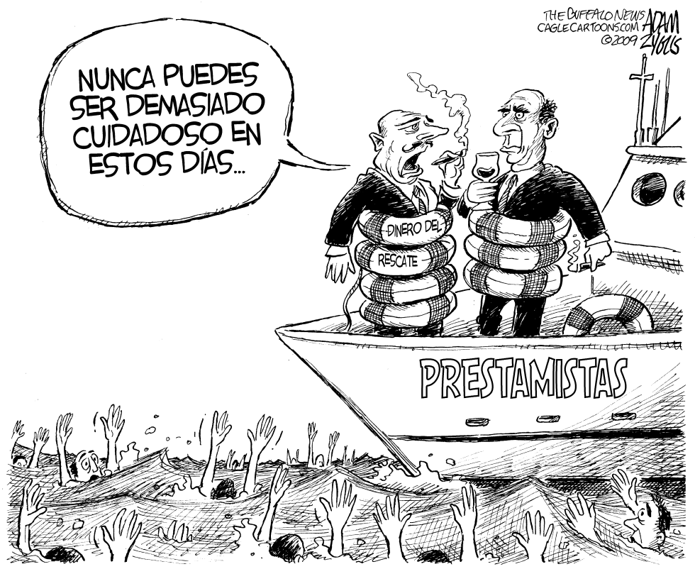  PRESTAMISTAS ACUMULANDO RESCATES FINANCIEROS by Adam Zyglis