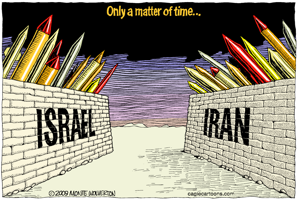IRAN AND ISRAEL ONLY A MATTER OF TIME  by Monte Wolverton