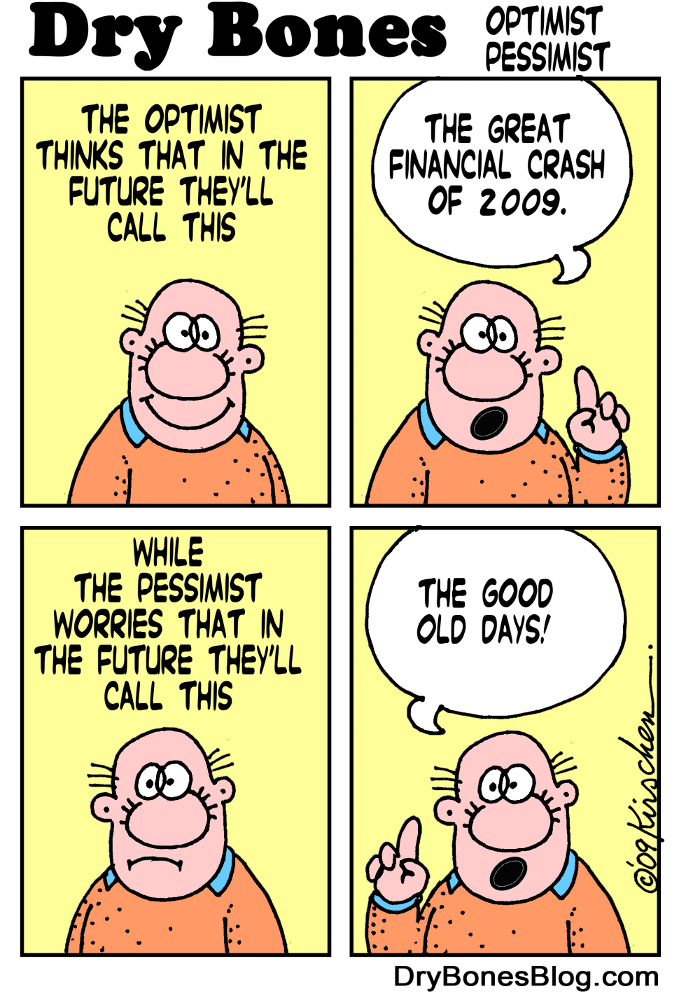  OPTIMISTS, PESSIMISTS by Yaakov Kirschen