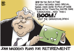JOHN MADDEN RETIRES,  by Randy Bish