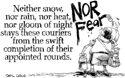 NOR FEAR POSTMAN by Daryl Cagle