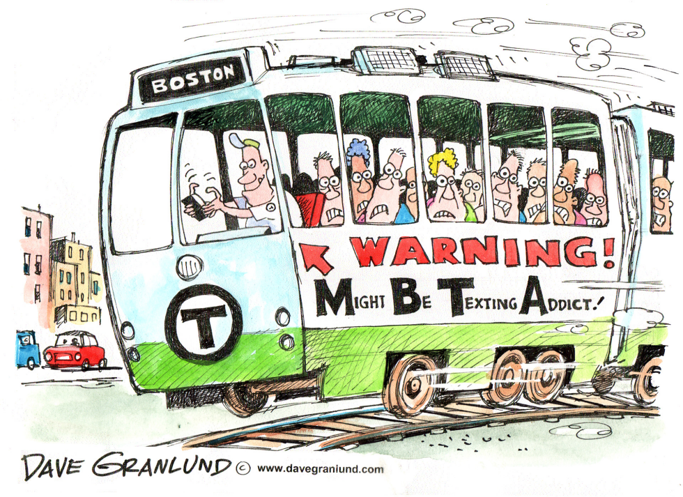  MBTA AND DRIVER TEXTING by Dave Granlund