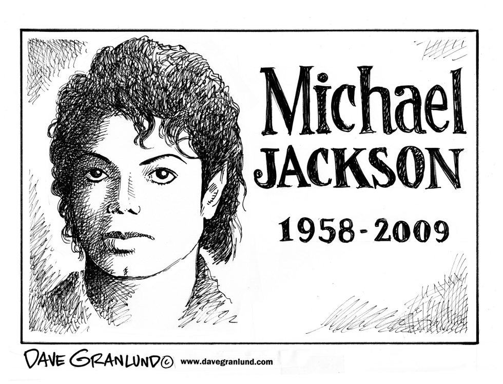  MICHAEL JACKSON TRIBUTE by Dave Granlund